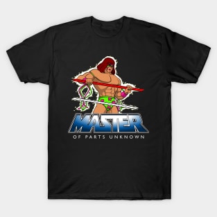 Master of Parts Unknown T-Shirt